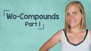 German Lesson 86  WoCompounds  Part 1 womit  worauf  wofür  B1 [upl. by Linders]