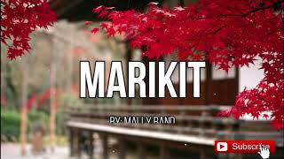 Marikit  Mally Band  Maranao Song Lyrics 🎵 [upl. by Prue]