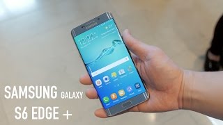 Samsung Galaxy S6 Edge Plus Hands On and Impressions [upl. by Harrell]