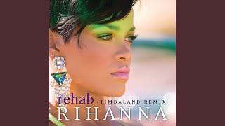 Rehab Timbaland Remix [upl. by Darrel720]