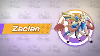 Zacian Character Spotlight  Pokémon UNITE [upl. by Sheya632]