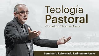 Lección 1 El Ministerio pastoral desde una perspectiva teológica  Curso de Teología Pastoral [upl. by Peednas595]