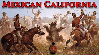 The Mexican Era  California History ep3 [upl. by Lebiralc23]