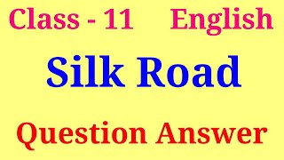 Silk road class 11 Question Answers [upl. by Leshia]