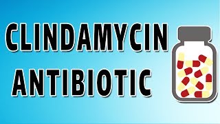 Clindamycin Mechanism and Side Effects [upl. by Adam]