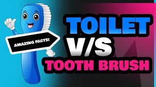 Toilet and Tooth Brush [upl. by Roch]