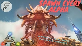 ARK Survival Evolved  SPAWN AND TAME EVERY ALPHA [upl. by Barnaby]