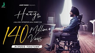 Haaye Ve Official Video Ammy Virk  RajSunnyVikNavjitKetika  Punjabi Songs Jjust Music [upl. by Berlyn]