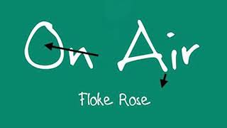 Floke Rose  On Air [upl. by Reuven40]