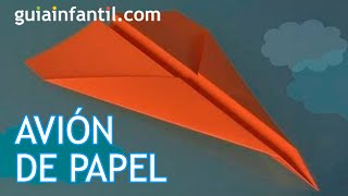 Cómo hacer una avión de papel [upl. by Ecitsuj]