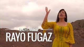 Rayo fugaz  Gladys Muñoz  Videoclip Oficial HD [upl. by Aerdno6]