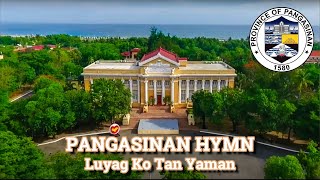 Luyag Ko Tan Yaman  Official Provincial Hymn of Pangasinan with Lyrics [upl. by Marci]