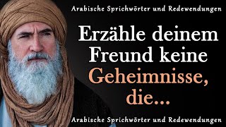 Erstaunlich genaue arabische Sprichwörter und Redewendungen  Zitate Aphorismen weise Gedanken [upl. by Nekcarb]