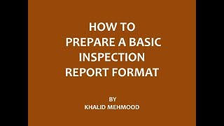 How to Prepare a Basic Inspection Report Format [upl. by Zippel]