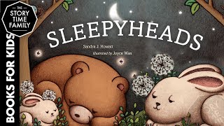 Sleepyheads  A Perfect Childrens Bedtime Story [upl. by Mossman]