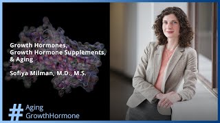 What You Need to Know About Growth Hormones Growth Hormone Supplementsamp Aging Sofiya Milman MD [upl. by Schiffman608]