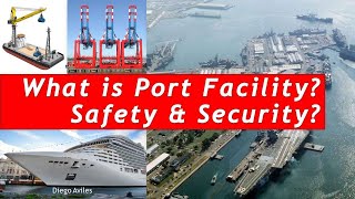 What is Port Port Facility Safety and Security [upl. by Edmanda]