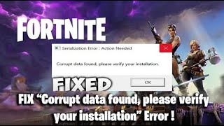 FIX Fortnite Corrupt Data Found Please Verify Your Installation Error [upl. by Nyvek]