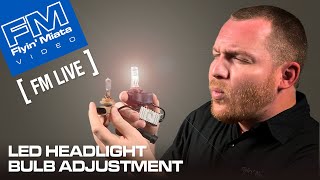 LED Headlight Bulb Adjustment FM Live [upl. by Annahsar]