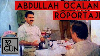 Abdullah Öcalan Röportajı  1992  32 Gün Arşivi [upl. by Anitnahs14]