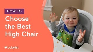 How to Choose the Best High Chair  ft Stokke OXO Joovy Inglesina  Babylist [upl. by Lalat]