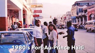 1980s PortAuPrince Haiti when Haiti Was Civilized [upl. by Ellehcal308]