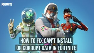 How to fix Cant install or Corrupt data for Fortnite [upl. by Eatnahc686]