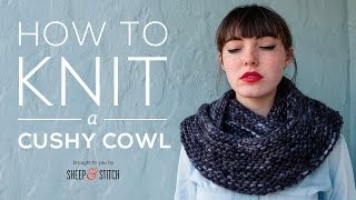 How to Knit a Cushy Cowl for Beginners StepbyStep [upl. by Ellyn]