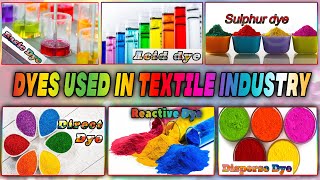 Types Of Dyes Used In Textile Industry [upl. by Auqinimod540]