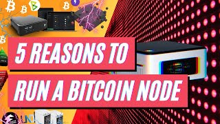 WHAT IS A BITCOIN NODE amp 5 Reasons To Run A Bitcoin Full Node [upl. by Dinny10]