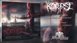 Korpse  Insufferable Violence Official Album Stream [upl. by Eicaj]