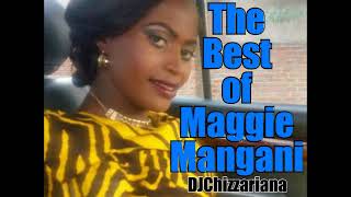 The Best of Maggie Mangani DJChizzariana [upl. by Learsiy604]