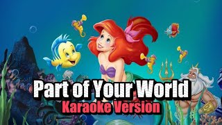 PART OF YOUR WORLD Karaoke  The Little Mermaid [upl. by Mcnully]