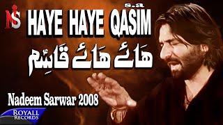 Nadeem Sarwar  Haye Haye Qasim 2008 [upl. by Godbeare922]