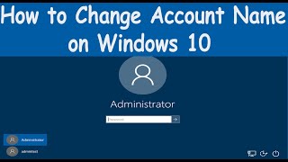 How to Change Your Account Name on Windows 10 [upl. by Oos]