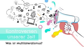 Was ist Multilateralismus [upl. by Nahtnhoj]