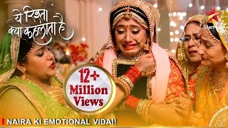 Yeh Rishta Kya Kehlata Hai  Naira ki emotional vidai [upl. by Cassi]