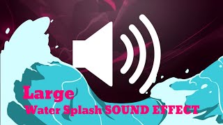 Large Water Splash Sound Effect [upl. by Phillipe]