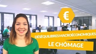 Principaux déséquilibres macroéconomiques  le chômage  Economie  Première ES  digiSchool [upl. by Anhcar]