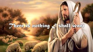 The Lord is My Shepherd with lyrics [upl. by Damahom]