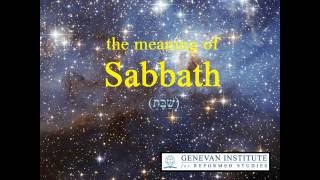 The Meaning of Sabbath [upl. by Salli661]