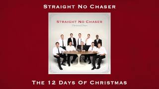 Straight No Chaser  The 12 Days of Christmas from CHRISTMAS CHEERS [upl. by Ahseikal]