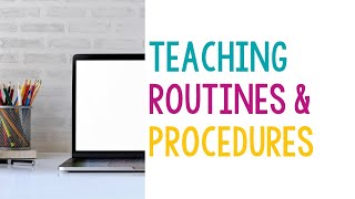 Teaching Routines and Procedures [upl. by Tamberg346]