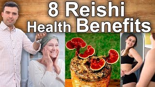 8 Reishi and Ganoderma Lucidum Uses  The Properties Benefits and Medicinal Uses of Reishi [upl. by Aleahc31]