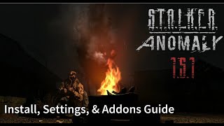 Stalker Anomaly 151 Install Settings amp Addons Guide ENG [upl. by Sacci]