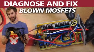 Finding and Replacing Blown Motor Controller Mosfets [upl. by Ardnaxela]