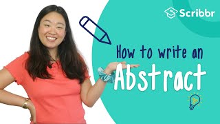 How to Write a Clear amp Concise Abstract  Scribbr 🎓 [upl. by Hanselka]