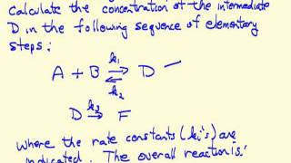 Using SteadyState Approximation to Determine Rate Expressions [upl. by Picco]