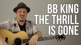 How To Play BB King  The Thrill Is Gone [upl. by Martita]