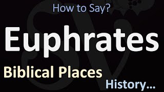 How to Pronounce Euphrates CORRECTLY [upl. by Doralynn]